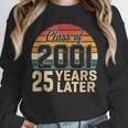 Vintage Class Of 2001 25 Years Later Reunion 25th Graduation Unisex Sweatshirt
