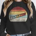 Vintage Homebody Shirt Stay At Home Quarantine Introvert Unisex Sweatshirt
