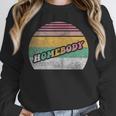 Vintage Homebody Shirt Stay At Home Quarantine Introvert Unisex Sweatshirt Vintage Homebody Shirt Stay At Home Quarantine Introvert Unisex Sweatshirt