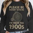 Vintage Please Be Patient With Me I'm From The 1900s Cycle Unisex Sweatshirt