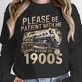 Vintage Please Be Patient With Me I'm From The 1900s Train Unisex Sweatshirt