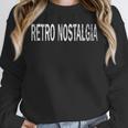 Vintage Retro Nostalgia Distressed Retro Vibes Unisex Sweatshirt Vintage Retro Nostalgia Distressed Retro Vibes Unisex Sweatshirt