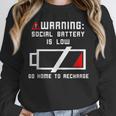 Warning Social Battery Is Low Introvert Shirt Unisex Sweatshirt
