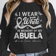 I Wear In Memory Of My Abuela Lung Cancer Unisex Sweatshirt I Wear In Memory Of My Abuela Lung Cancer Unisex Sweatshirt