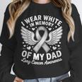 I Wear In Memory Of My Dad Lung Cancer Awareness Unisex Sweatshirt