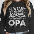 I Wear In Memory Of My Opa Lung Cancer Unisex Sweatshirt I Wear In Memory Of My Opa Lung Cancer Unisex Sweatshirt
