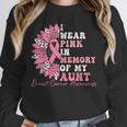 I Wear Pink In Memory Of My Aunt Breast Cancer Pink Ribbon Unisex Sweatshirt