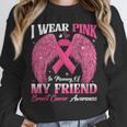 I Wear Pink In Memory Of My Friend Breast Cancer Awareness D Unisex Sweatshirt