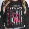 I Wear Pink In Memory Of Friend Breast Cancer Awareness Flag Unisex Sweatshirt I Wear Pink In Memory Of Friend Breast Cancer Awareness Flag Unisex Sweatshirt