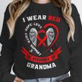 I Wear Red In Memory Of Grandma Heart Disease Awareness Unisex Sweatshirt I Wear Red In Memory Of Grandma Heart Disease Awareness Unisex Sweatshirt