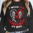 I Wear Red In Memory Of Wife Heart Disease Awareness Month Unisex Sweatshirt