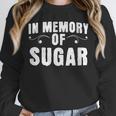 Weight Loss Diet In Memory Of Sugar Sarcastic Unisex Sweatshirt