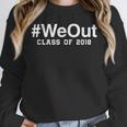 WeOut Graduation Day Class Of 2018 Graduation Shirt Unisex Sweatshirt