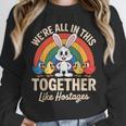 We'Re All In This Together Like Hostages Introvert Unisex Sweatshirt We'Re All In This Together Like Hostages Introvert Unisex Sweatshirt