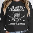 I Like Whiskey And Guns And Maybe 3 People Introvert Unisex Sweatshirt