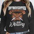 Whittling Hobby Woodcarve Introverted Wood Artist Whittler Unisex Sweatshirt Whittling Hobby Woodcarve Introverted Wood Artist Whittler Unisex Sweatshirt
