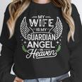 My Wife Is My Guardian Angel In Heaven Memory Memorial Unisex Sweatshirt