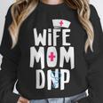 Wife Mom DNP Doctor Of Nursing Practice Graduation Unisex Sweatshirt