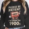 Women's Please Be Patient I'm From The 1900s Vintage Men Women Unisex Sweatshirt