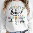 2026 Last Day Of School Autograph 8th Grade Graduation Party Unisex Sweatshirt