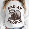 Bad At People Ferret Introvert Saying Slogan Tee Unisex Sweatshirt Bad At People Ferret Introvert Saying Slogan Tee Unisex Sweatshirt