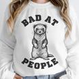 Bad At People Ferret Introvert Saying Slogan Unisex Sweatshirt