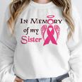 Breast Cancer Walk In Memory Of My Sister Unisex Sweatshirt