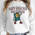 Cant Hear You Im Gaming Introvert Gamer Antisocial Unisex Sweatshirt