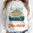 You Can't Scare Me I'm From The 1900s Retro Vintage Premium Tri-Blend Unisex Sweatshirt