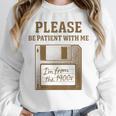 Dad Joke I'm From The 1900s Old Floppy Disk Programmer Unisex Sweatshirt