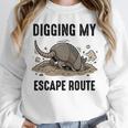 Digging My Escape Route Armadillo Introvert Humor Unisex Sweatshirt Digging My Escape Route Armadillo Introvert Humor Unisex Sweatshirt