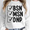 DNP Doctor MSN BSN DNP Nurse DNP Degree Graduation Unisex Sweatshirt