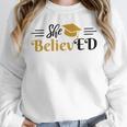 Doctor Of Education She BelievED EdD Graduation Unisex Sweatshirt
