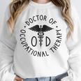 Doctor Of Occupational Therapy Therapist OTD Graduation Unisex Sweatshirt