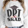 Doctor Of Physical Therapy DPT Graduation Therapist Unisex Sweatshirt