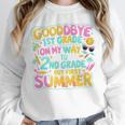 Goodbye 1st Grade To 2nd But First Summer Graduation Unisex Sweatshirt