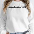 Graduation 2018 Graduation T-Shirt Unisex Sweatshirt