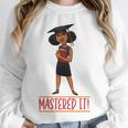 Graduation Woman Tshirt Black Melanin Masters Degree Unisex Sweatshirt