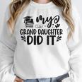 My Granddaughter Did It Graduation Graduated Proud Children Unisex Sweatshirt