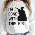 I'm Done With This BS College Graduation Shirt Unisex Sweatshirt