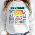 I'm A Toddler I Have No Ideas Retro Vintage 90s Nostalgia Premium Tri-Blend Unisex Sweatshirt I'm A Toddler I Have No Ideas Retro Vintage 90s Nostalgia Premium Tri-Blend Unisex Sweatshirt