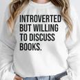 Introverted Bookworm Books Introvert Unisex Sweatshirt