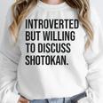Introverted Shotokan Karate Introvert Unisex Sweatshirt Introverted Shotokan Karate Introvert Unisex Sweatshirt