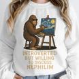 Introverted But Willing To Discuss Nephilim Unisex Sweatshirt Introverted But Willing To Discuss Nephilim Unisex Sweatshirt