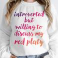 Introverted Willing To Discuss Red Platy Introvert Unisex Sweatshirt Introverted Willing To Discuss Red Platy Introvert Unisex Sweatshirt