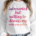 Introverted Willing To Discuss Welsh Pony And Cob Introvert Unisex Sweatshirt