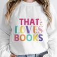 Just a Girl Who Loves Books Reader Girls Bookish Women Unisex Sweatshirt