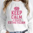 Keep Calm I'm An Esthetician Graduation Esthetician Premium Unisex Sweatshirt