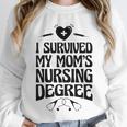 Kids I Survived My Mom's Nursing Degree Nursing School Graduation Unisex Sweatshirt