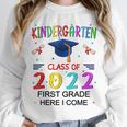 Kindergarten Graduation Class Of 2022 1st Grade Here I Come Unisex Sweatshirt